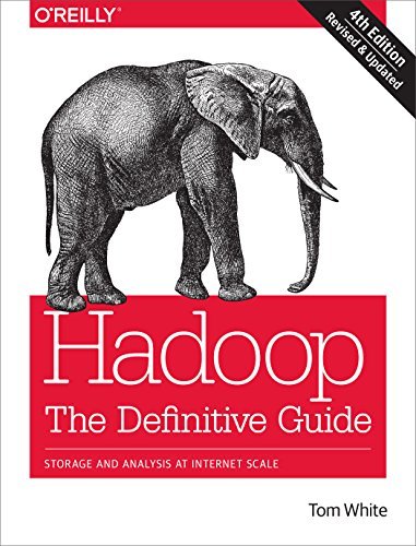 Hadoop: The Definitive Guide: Storage and Analysis at Internet Scale (English Edition)