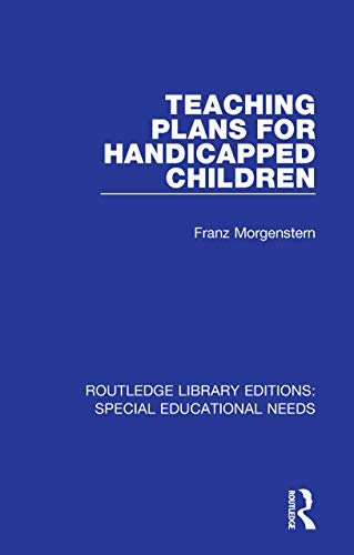 Teaching Plans for Handicapped Children (Routledge Library Editions: Special Educational Needs Book 38) (English Edition)