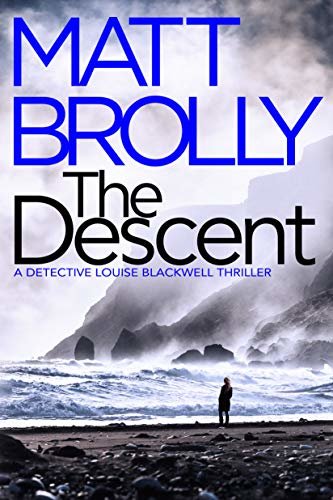The Descent (Detective Louise Blackwell Book 2) (English Edition)