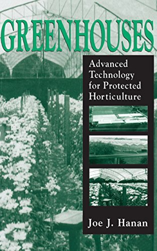 Greenhouses: Advanced Technology for Protected Horticulture (English Edition)