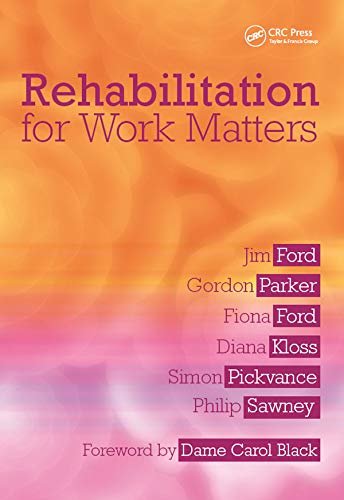 Rehabilitation for Work Matters (English Edition)