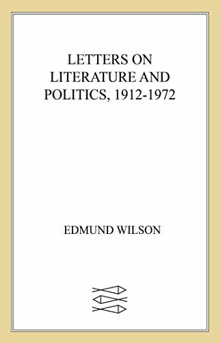 Letters on Literature and Politics, 1912-1972 (English Edition)
