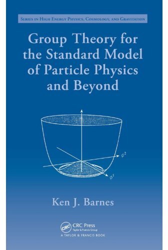 Group Theory for the Standard Model of Particle Physics and Beyond (Series in High Energy Physics, Cosmology and Gravitation) (English Edition)
