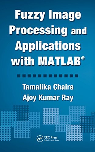 Fuzzy Image Processing and Applications with MATLAB (English Edition)