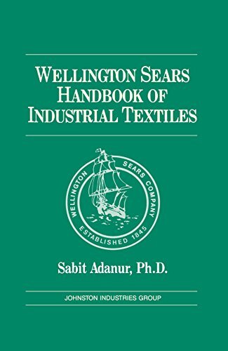 Wellington Sears Handbook of Industrial Textiles (English Edition)