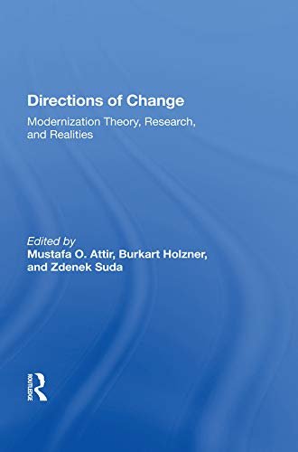 Directions Of Change: Modernization Theory, Research, And Realities (English Edition)