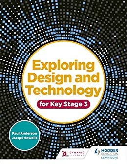 Exploring Design and Technology for Key Stage 3 (English Edition)