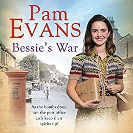 Bessie's War: A heartwarming wartime saga of love and loss for the post office girls (English Edition)