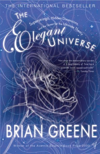 The Elegant Universe: Superstrings, Hidden Dimensions and the Quest for the Ultimate Theory (English Edition)