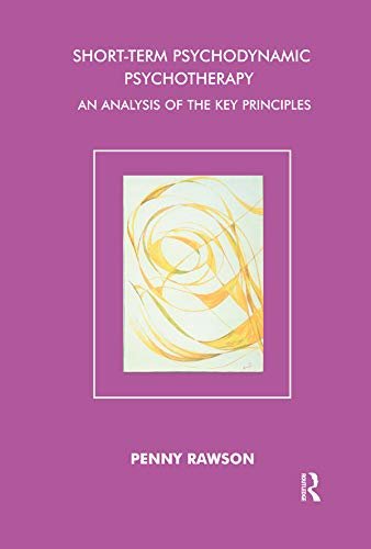 Short-Term Psychodynamic Psychotherapy: An Analysis of the Key Principles (English Edition)