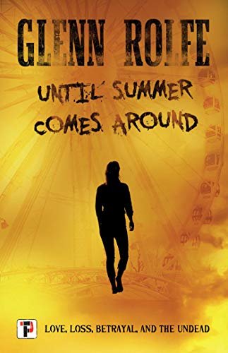 Until Summer Comes Around (Fiction Without Frontiers) (English Edition)