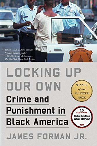 Locking Up Our Own: Winner of the Pulitzer Prize (English Edition)