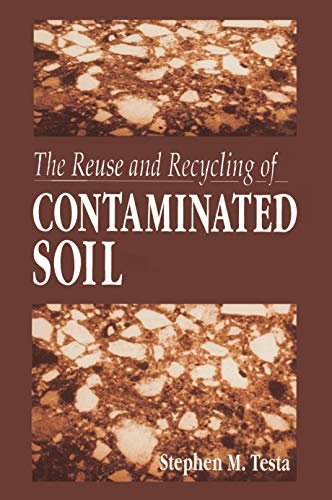 The Reuse and Recycling of Contaminated Soil (English Edition)