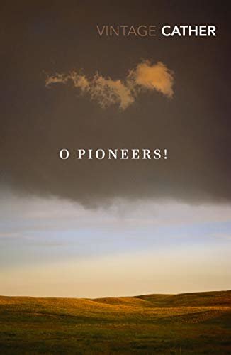 O Pioneers! (Great Plains Trilogy) (English Edition)