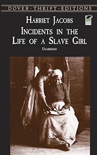 Incidents in the Life of a Slave Girl (Dover Thrift Editions) (English Edition)