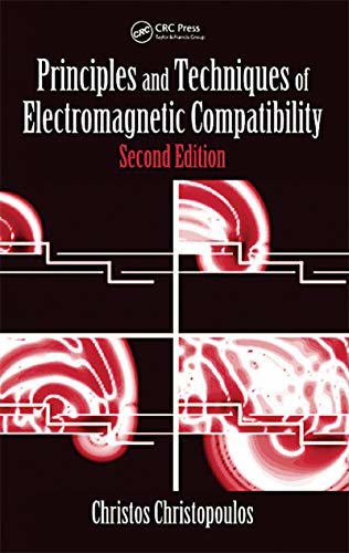 Principles and Techniques of Electromagnetic Compatibility (Electronic Engineering Systems Book 6) (English Edition)