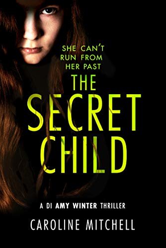 The Secret Child (A DI Amy Winter Thriller Book 2) (English Edition)