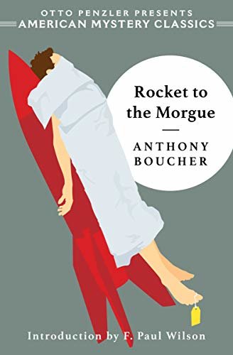 Rocket to the Morgue (American Mystery Classics) (English Edition)