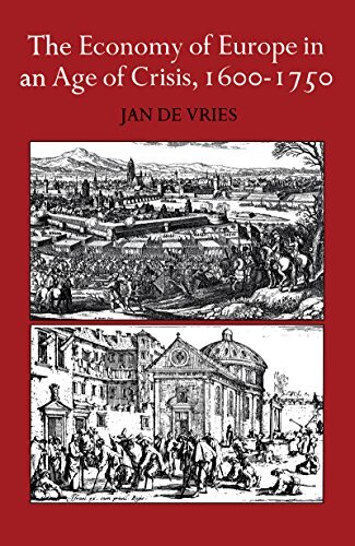 The Economy of Europe in an Age of Crisis, 1600–1750 (English Edition)