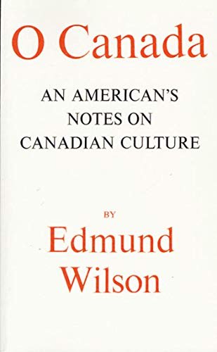 O Canada: An American's Notes on Canadian Culture (English Edition)