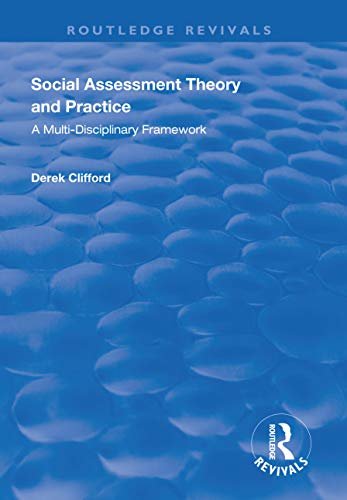 Social Assessment Theory and Practice: A Multi-Disciplinary Framework (Routledge Revivals) (English Edition)