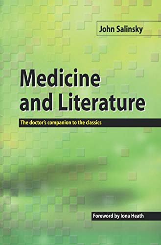 Medicine and Literature: The Doctor's Companion to the Classics (English Edition)