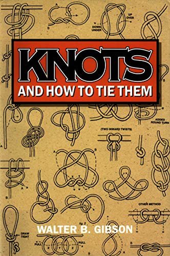 Knots and How To Tie Them (English Edition)