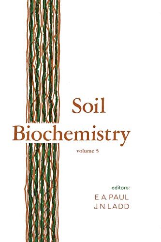 Soil Biochemistry (Books in Soils, Plants, and the Environment Book 9) (English Edition)