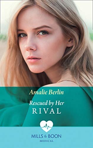 Rescued By Her Rival (Mills & Boon Medical) (English Edition)