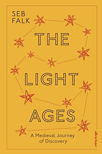 The Light Ages: A Medieval Journey of Discovery (English Edition)