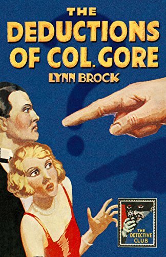The Deductions of Colonel Gore (Detective Club Crime Classics) (English Edition)