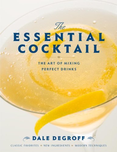 The Essential Cocktail: The Art of Mixing Perfect Drinks (English Edition)