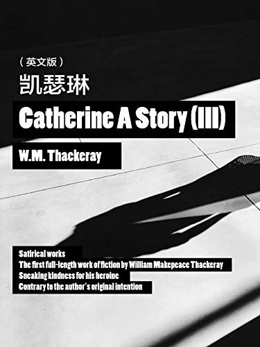 Catherine A Story(III) 凯瑟琳（英文版） (English Edition)