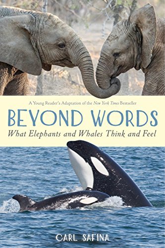Beyond Words: What Elephants and Whales Think and Feel (A Young Reader's Adaptation) (English Edition)