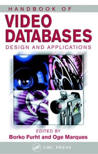 Handbook of Video Databases: Design and Application: Design and Applications (Internet and Communications 8) (English Edition)