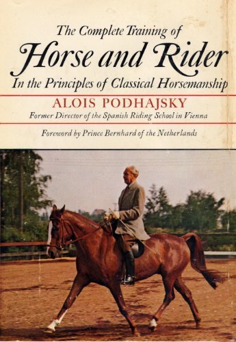 The Complete Training of Horse and Rider (English Edition)