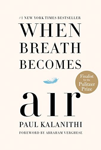 When Breath Becomes Air (English Edition)