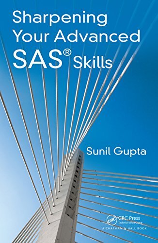 Sharpening Your Advanced SAS Skills (English Edition)