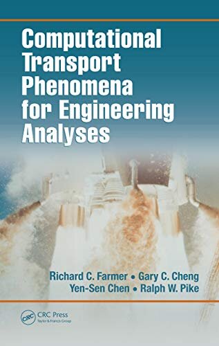 Computational Transport Phenomena for Engineering Analyses (English Edition)