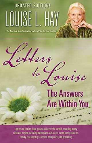 Letters to Louise: The Answers Are Within You (English Edition)