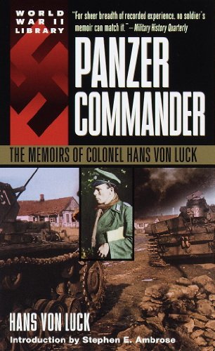 Panzer Commander: The Memoirs of Colonel Hans von Luck (World War II Library) (English Edition)