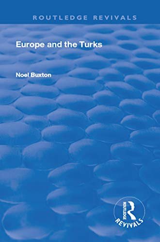 Europe and the Turks (Routledge Revivals) (English Edition)