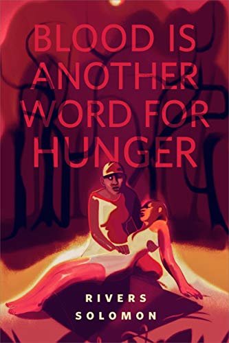 Blood Is Another Word for Hunger: A Tor.com Original (English Edition)