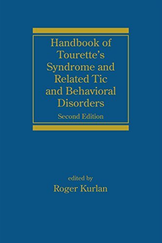 Handbook of Tourette's Syndrome and Related Tic and Behavioral Disorders (Neurological Disease and Therapy 65) (English Edition)