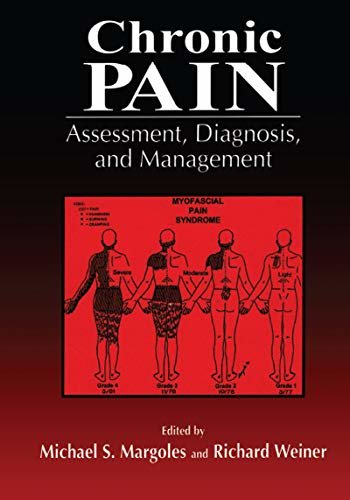 Chronic Pain: Assessment, Diagnosis, and Management (English Edition)