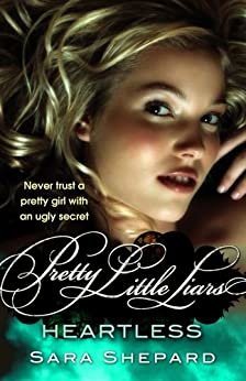 Heartless: Number 7 in series (Pretty Little Liars) (English Edition)