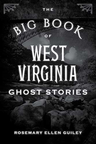 The Big Book of West Virginia Ghost Stories (Big Book of Ghost Stories) (English Edition)