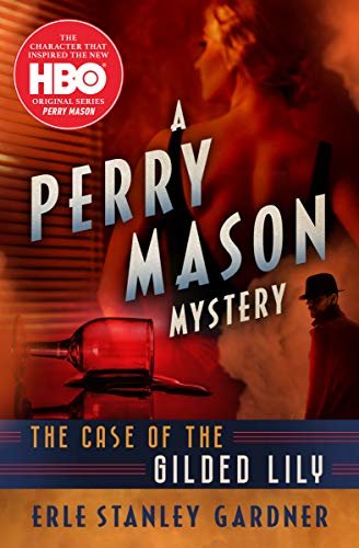 The Case of the Gilded Lily (The Perry Mason Mysteries Book 6) (English Edition)