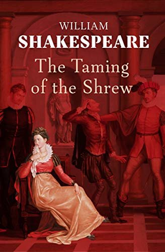 The Taming of the Shrew (English Edition)
