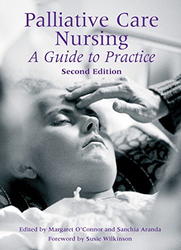Palliative Care Nursing: A Guide to Practice (English Edition)